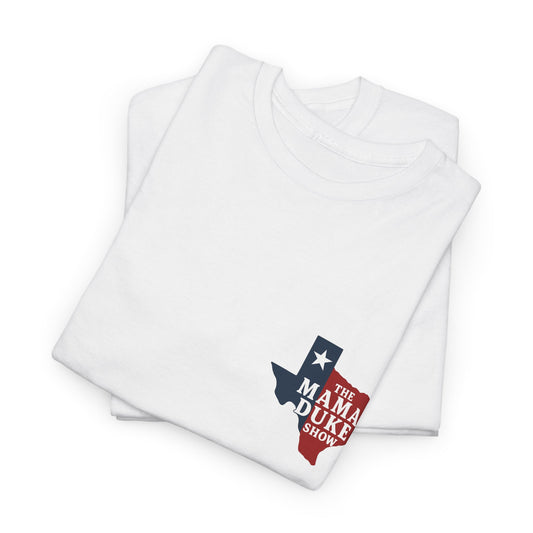 The "Mama Duke Show" Tee