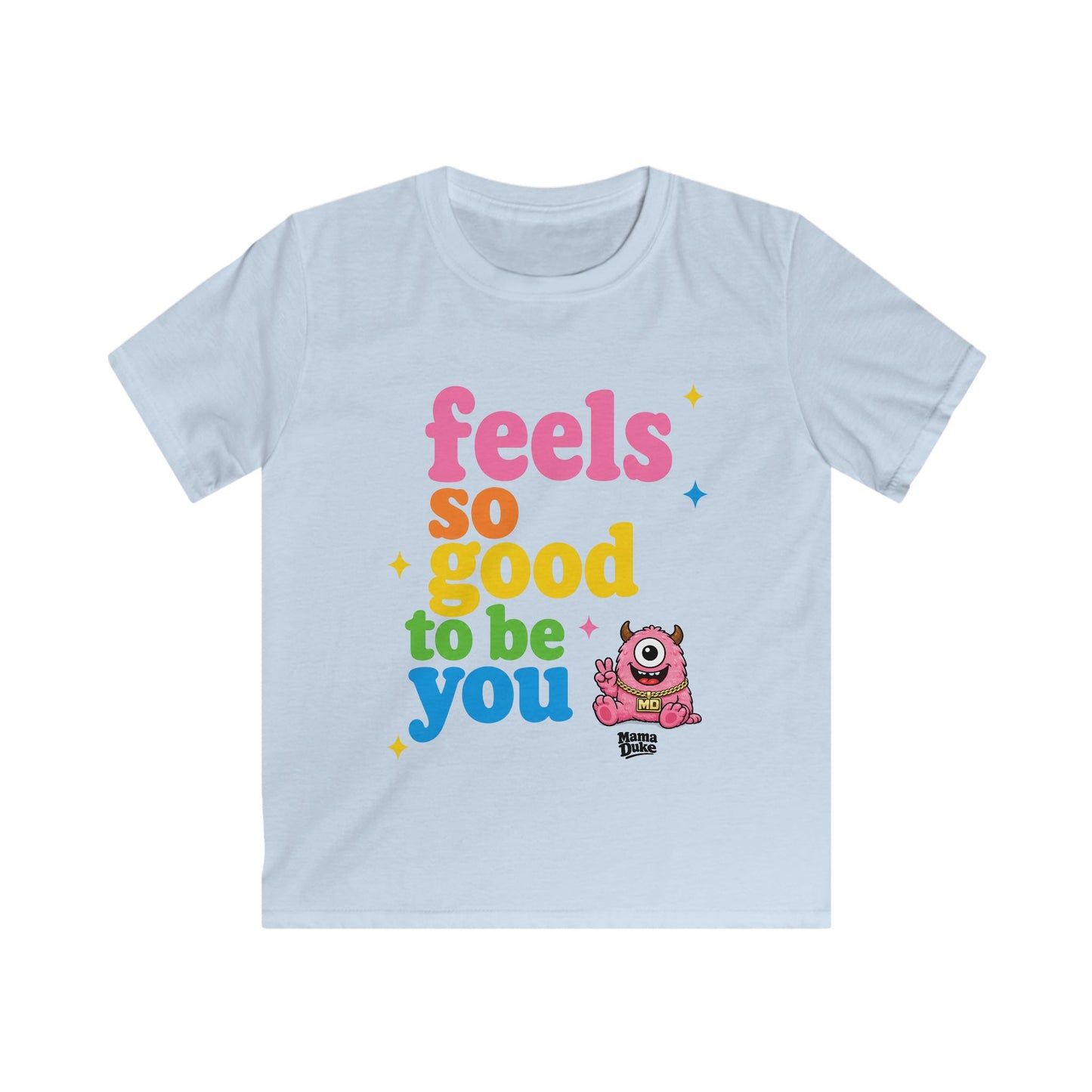 Kids "Feels So Good To Be You" (Monster Tee)